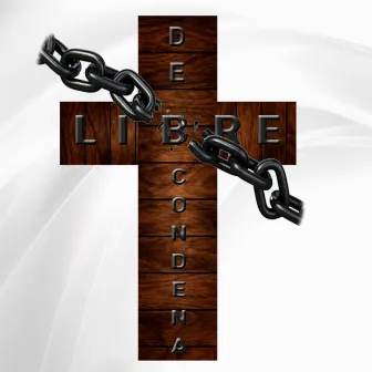 Libre De Condena by Daniel Alfaro