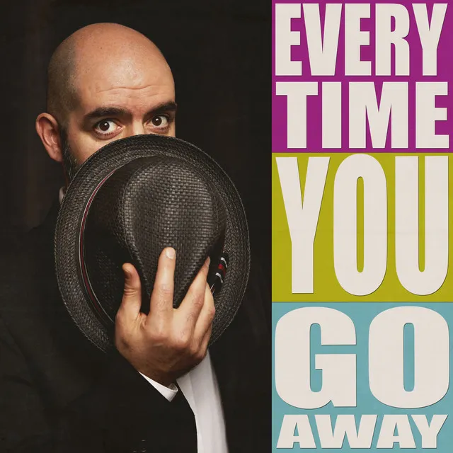 Every Time You Go Away