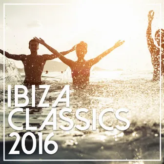 Ibiza Classics 2016 by Unknown Artist