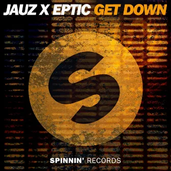 Get Down by Eptic