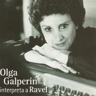 Olga Galperín Interpreta a Ravel by Olga Galperín