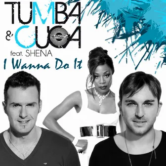 I Wanna Do It by Tumba