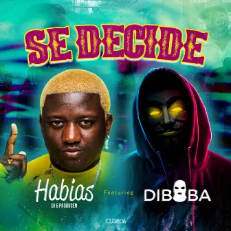 Se Decide by Dj Habias