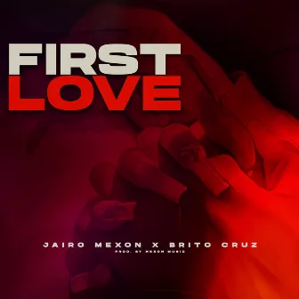 First Love by Brito Cruz