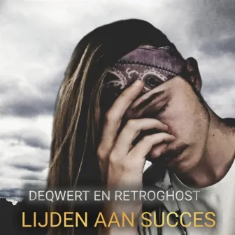 Lijden Aan Succes by deqwert