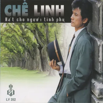 Hát Cho Người Tình Phụ (Vol. 1-4) by Thanh Tuyền