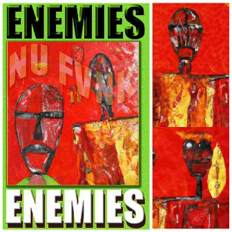 ENEMIES ENEMIES by Nu Fvnk