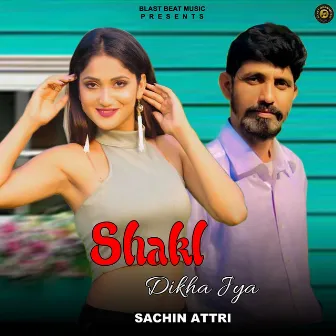 Shakl Dikha Jya by Sachin Attri