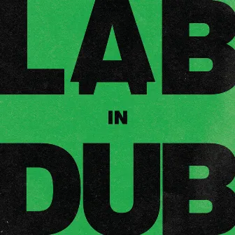 L.A.B in Dub by Paolo Baldini DubFiles