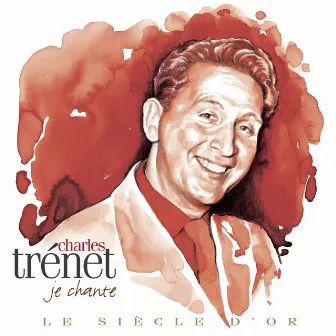 Charles Trénet: Le siècle d'or by Charles Trenet