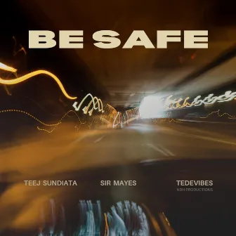 Be Safe by TEDEVIBES