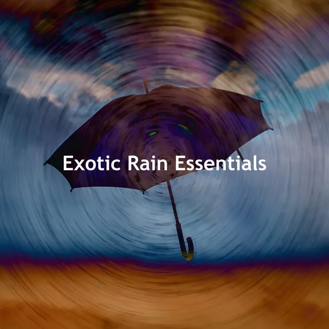 Exotic Rain Essentials