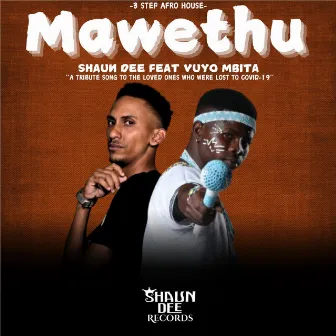 Mawethu by Shaun Dee