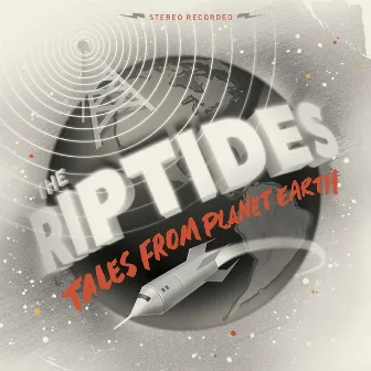 Tales from Planet Earth by The Riptides