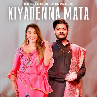 Kiyadenna Mata by Thanura Madugeeth