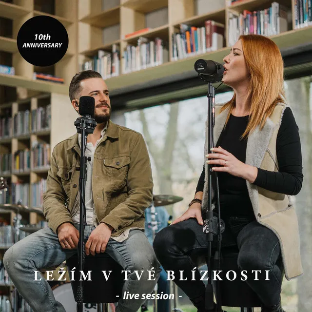 Ležím v tvé blízkosti - Live Session