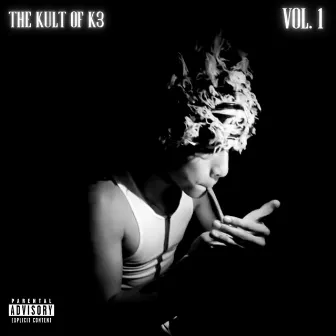 THE KULT OF K3, Vol. 1 by K3 Da Kidd