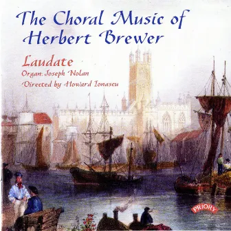 The Choral Music of Herbert Brewer by Herbert Brewer