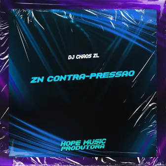 Pressão by DJ CHAOS ZL