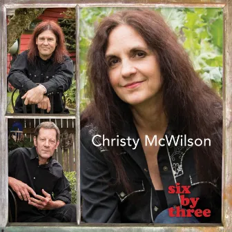 Six by Three by Christy McWilson