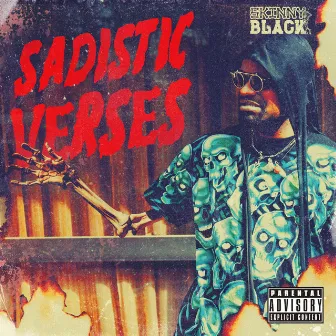 Sadistic Verses by Skinny Black