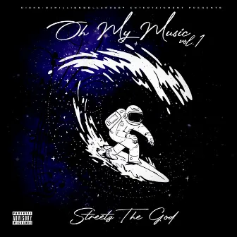 Oh My Music by Streetz the God