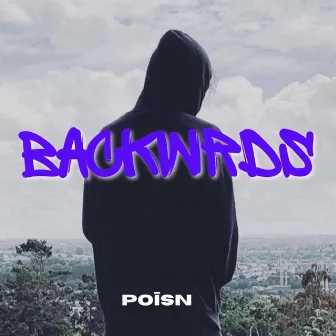 backwrds by Poīsn