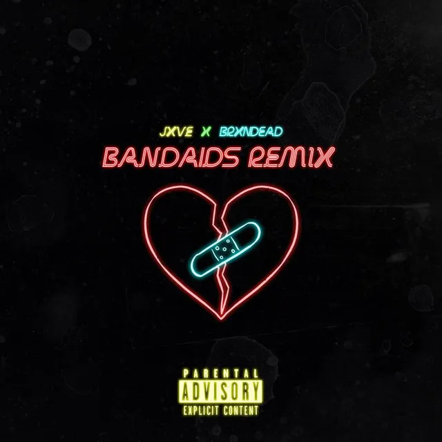 Bandaids - Remix