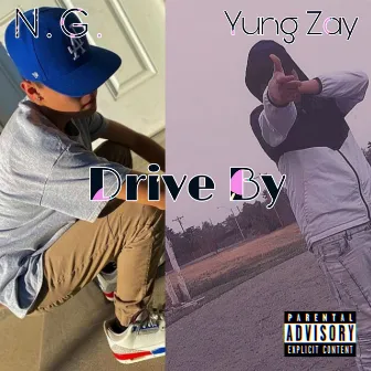 Drive By by Yung Zay