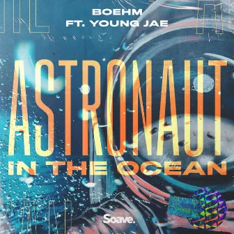 Astronaut In The Ocean by Boehm