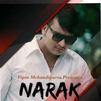 Narak by Vipin Mehandipuria