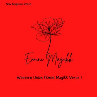 Western Union (Emini Magikk Verse) by Emini Magikk