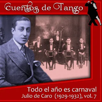 Todo el año es carnaval (1929-1932), Vol. 7 by Teofilo Ibañez