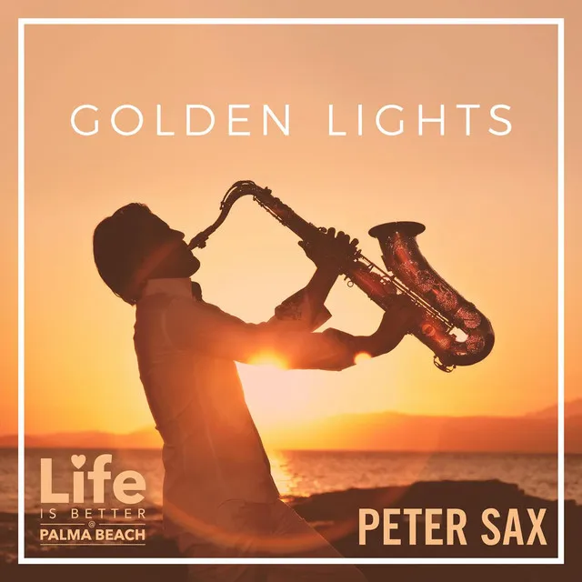 Golden Lights (Life Is Better @ Palma Beach) (Radio Edit)