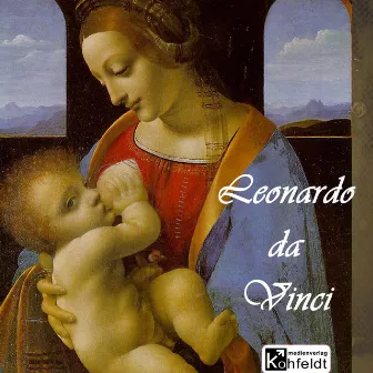 Leornado da Vinci by Richard Muther