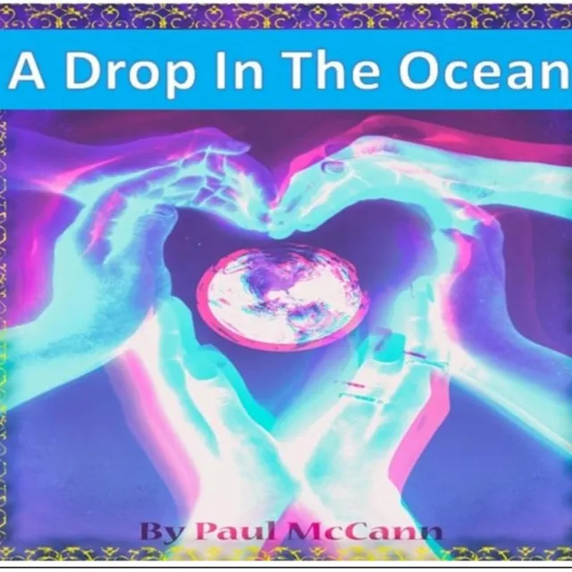 A Drop In The Ocean