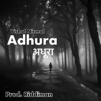 ADHURA by Vishal Nirmal