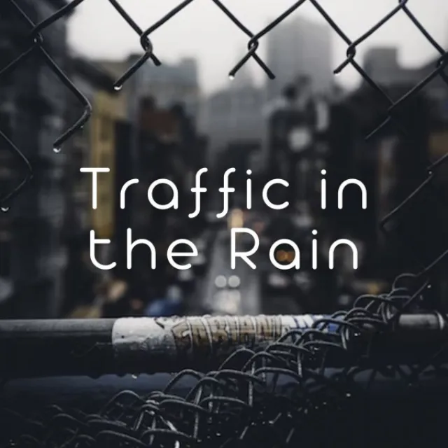 Traffic in the Rain