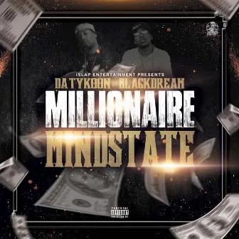 Millionaire Mindstate by Da Tykoon