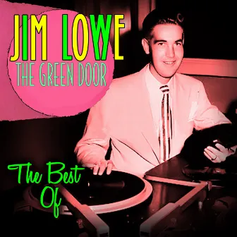 The Green Door - The Best Of by Jim Lowe