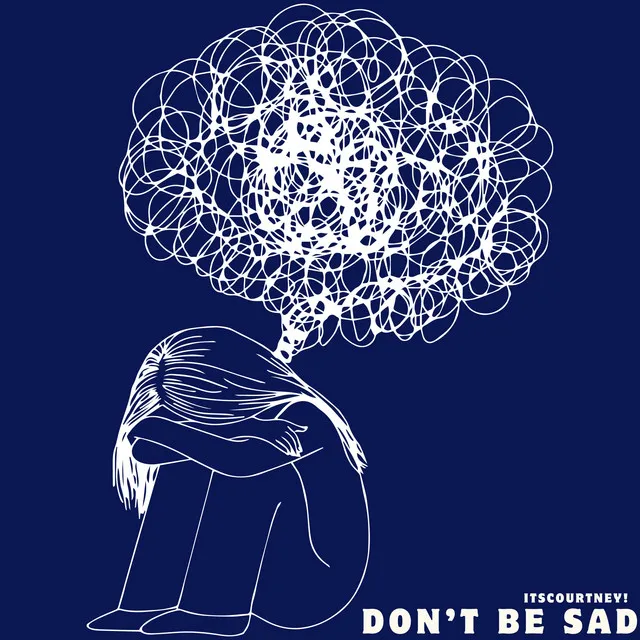 Don't Be Sad