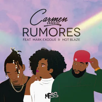 Rumores by Carmen Chaquice