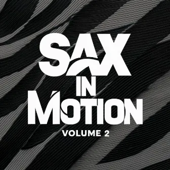 In Motion Volume 2 by Sax