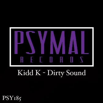 Dirty Sound by Kidd K