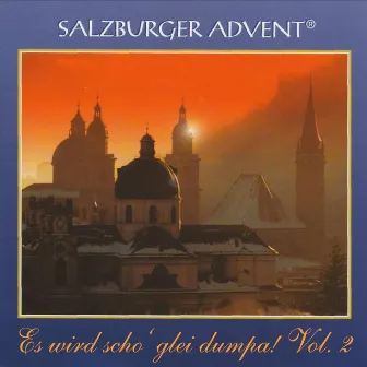 Es wird scho glei' dumpa Vol. 2 by Salzburger Advent