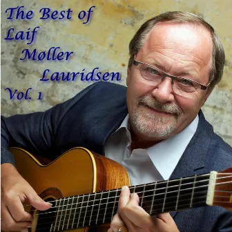 The Best Of Laif Møller Lauridsen Vol. 1 (Remastered) by Laif Møller Lauridsen