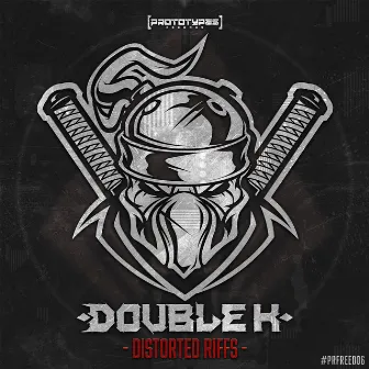 Distorted Riffs by Double K