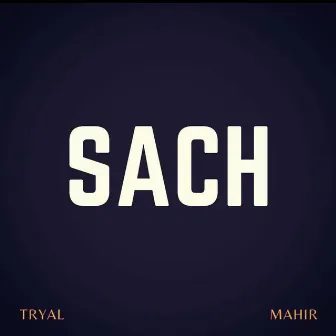 SACH by Mahir