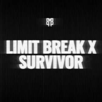 Limit break x survivor (cover) by Mauna