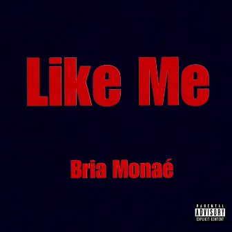 Like Me by 